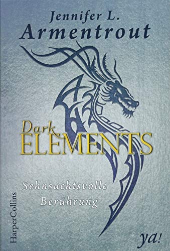 Dark Elements 3 - Sehnsuchtsvolle Berührung Dark Elements 3 - Sehnsuchtsvolle Berührung