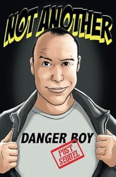 Paperback Not Another Danger Boy: Post Sequel: Volume 3 Book