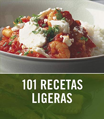 101 Recetas ligeras (Spanish Edition) [Spanish] 8425344034 Book Cover