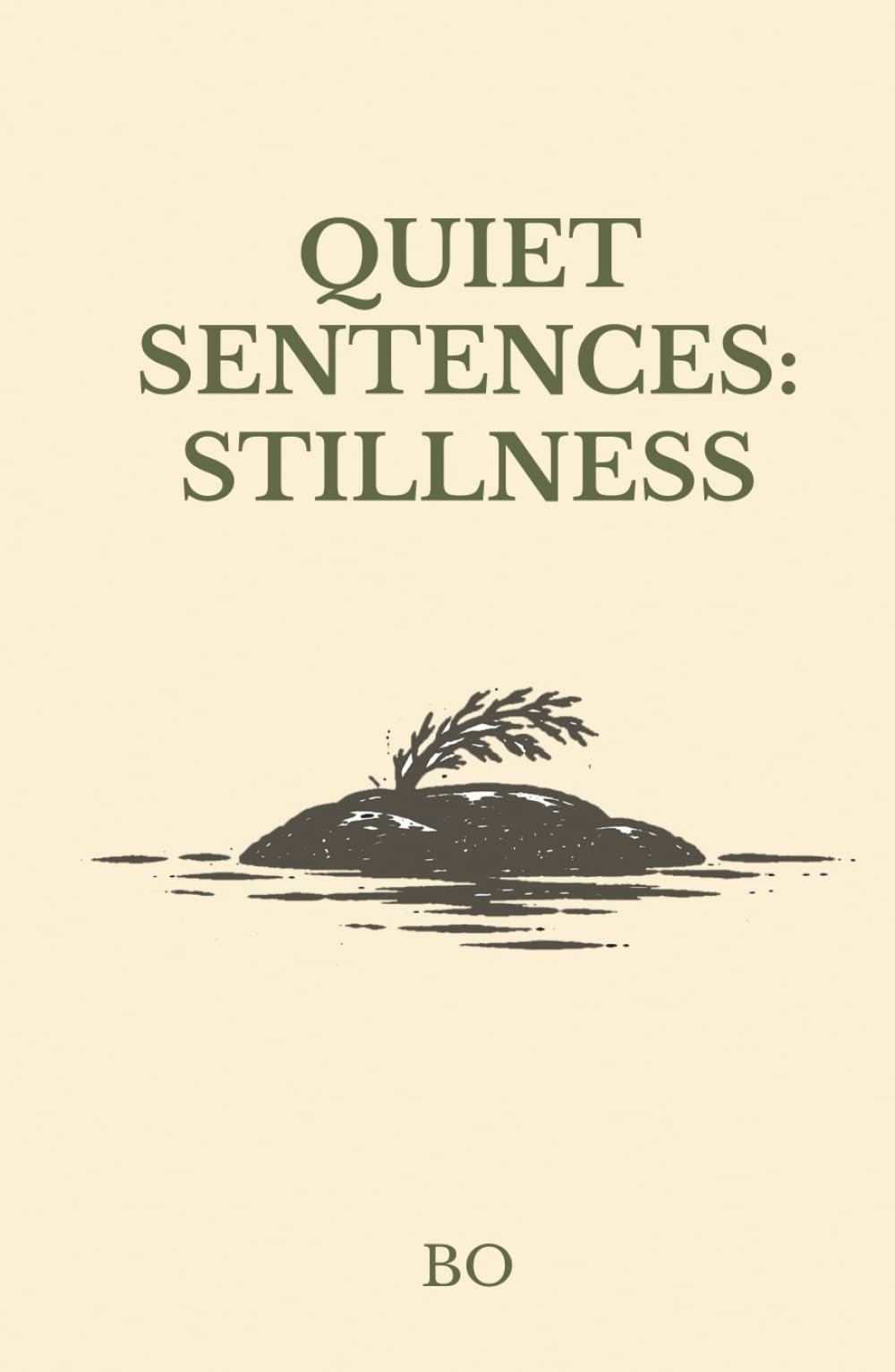 Quiet Sentences: Stillness