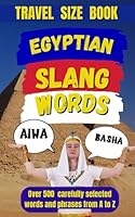 Egyptian Slang Dictionary: Talk Like a Real Masri B0F5YD94PC Book Cover