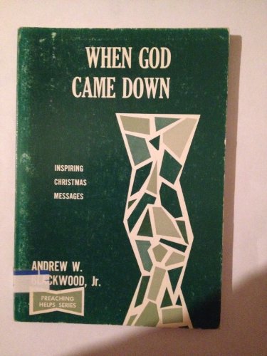 When God came down. B002PCLOO2 Book Cover