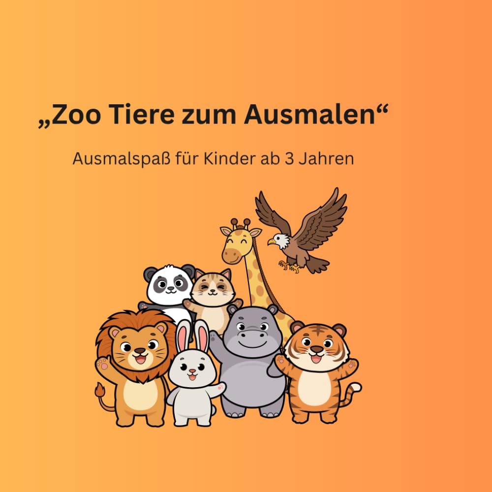 Zoo Tiere zum ausmalen: Ausmalspaß für Kinder ab 3 Jahren