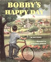 Bobby's happy day; B0007E73BS Book Cover