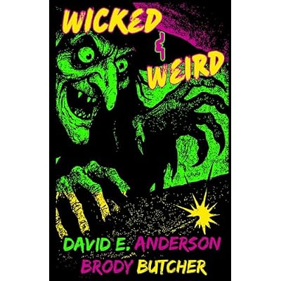 WICKED & WEIRD