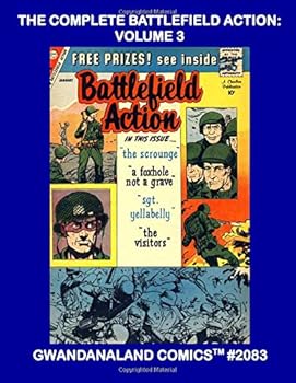 Paperback The Complete Battlefield Action: Volume 3: Gwandanaland Comics #2083 --- Six More Thrilling Combat Issues! Book