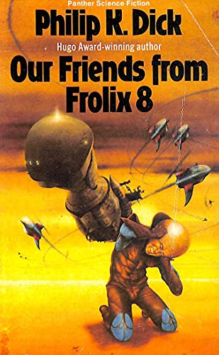 Our Friends from Frolix 8 (Panther Science Fict... B002JJ0HKI Book Cover