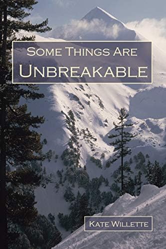 Some Things Are Unbreakable Paperback – February 8, 2007