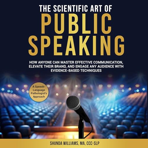The Scientific Art of Public Speaking by Shunda Williams episode artwork