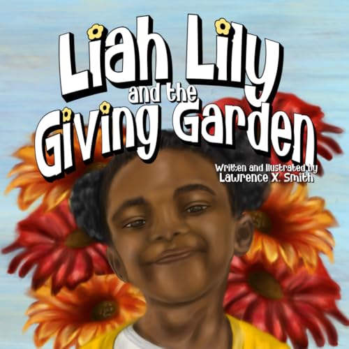 Liah Lilly and the Giving Garden