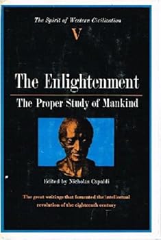 Hardcover The Enlightenment: The Proper Study of Mankind Book