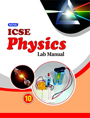 Nova ICSE Laboratory Manual in Physics CLASS 10