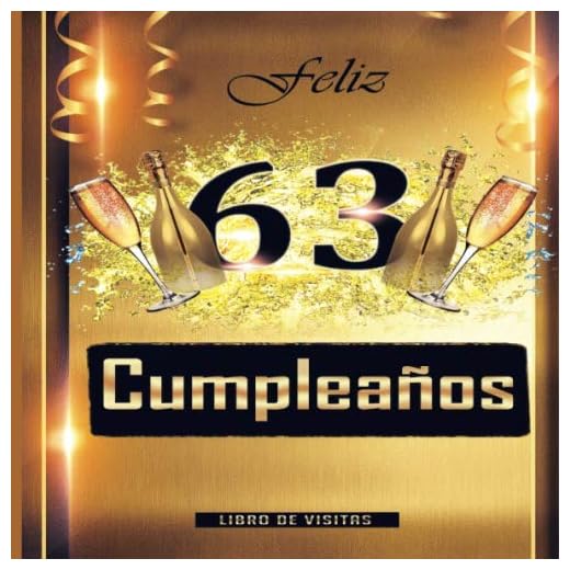 Feliz 63 Cumpleaños Libro de Visitas: Un libro de visitas para fiesta de 63 cumpleaños – Decoración y regalos originales para hombres y mujeres - 63 ... Cumple 63 años, y fotos de los invitados