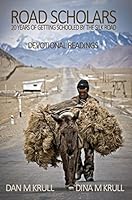 Road Scholars: 20 Years of Getting Schooled by the Silk Road 0692916962 Book Cover