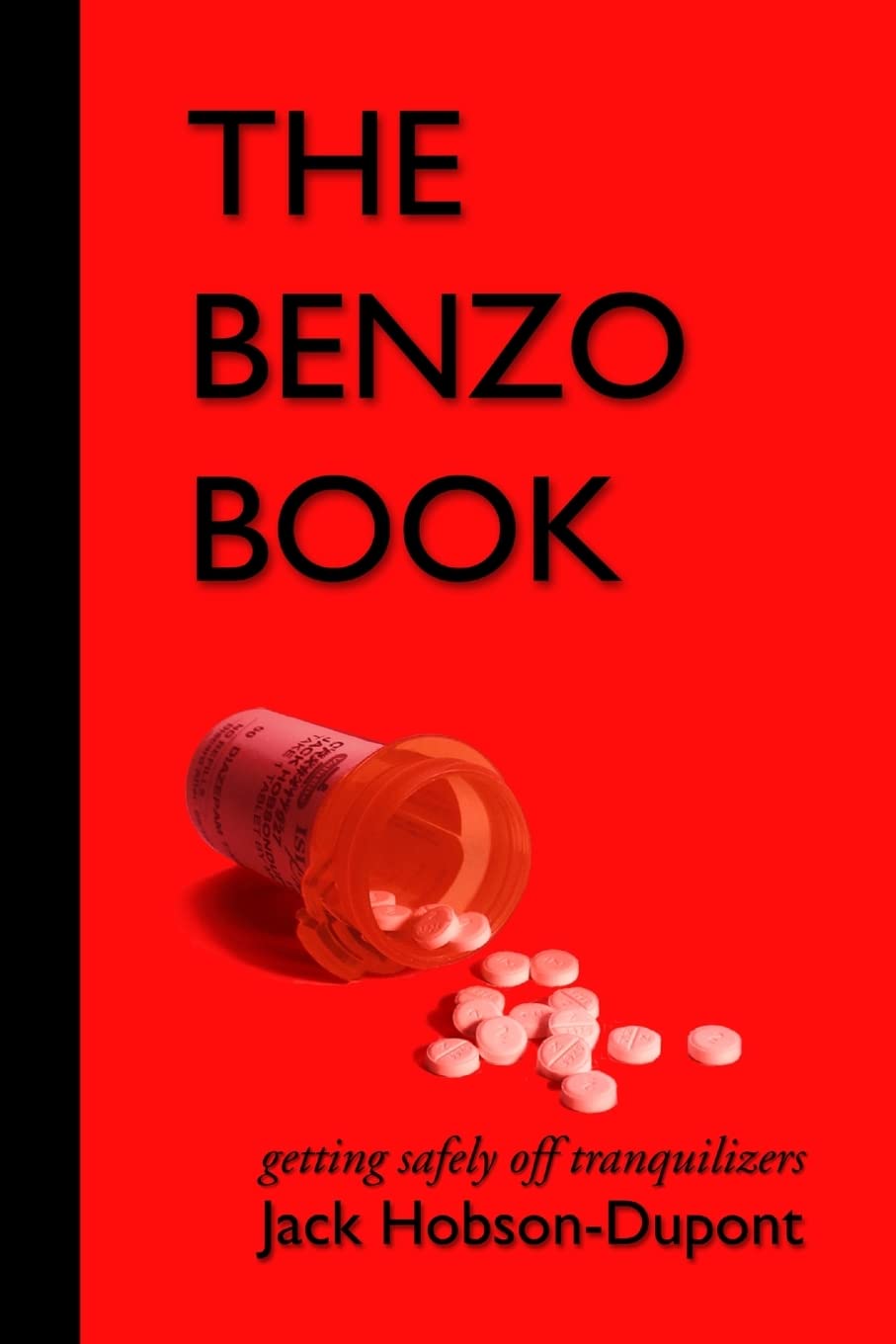 The Benzo Book: Getting Safely off Tranqulizers