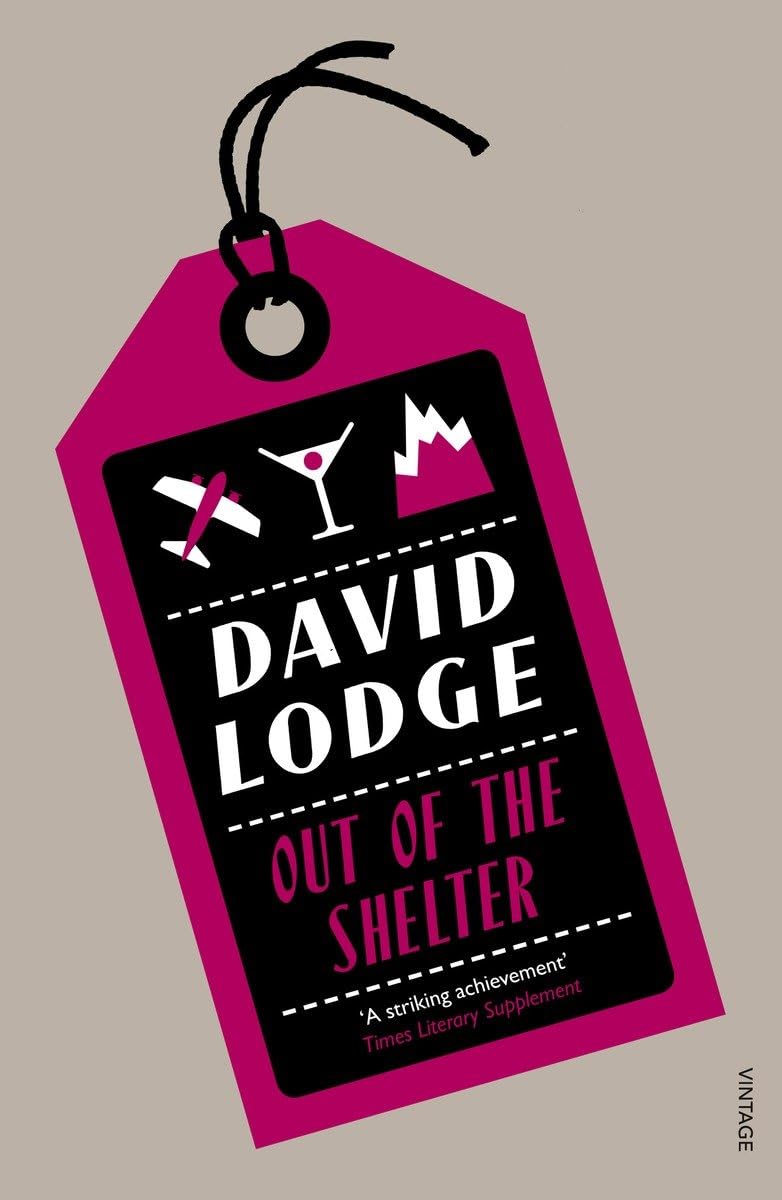 Out Of The Shelter By David Lodge. 9780099554158