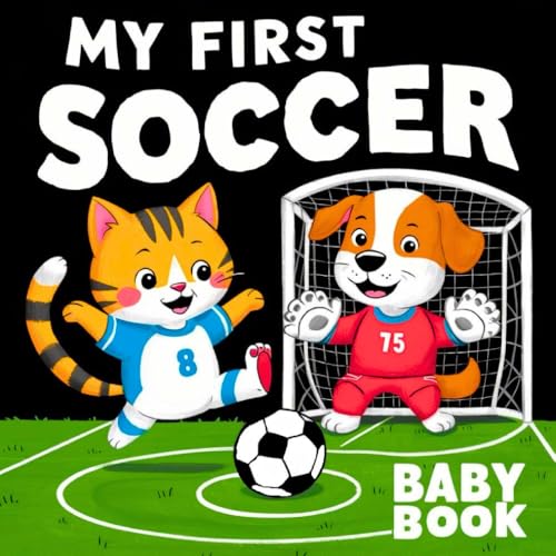 Image of My first Soccer Baby Book: High Contrast for Newborns 0-12 Months, Black and White Sport Pictures about Soccer Designed to Stimulate Vision from Birth (High Contrast Baby Sports Books)