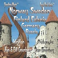 Norway, Sweden, Finland, Estonia, Germany, Russia: Travel Book Series (Storytime Magic) 1650605900 Book Cover