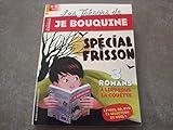  LES TRÉSORS DE JE BOUQUINE SPÉCIAL FRISSON