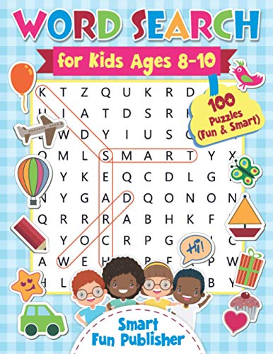 Word Search for Kids Ages 8-10: 100 Puzzles (Fun & Smart) (funny kids)
