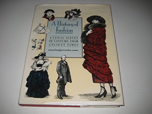 A History of Fashion: A Visual Survey of Costum... 0713465921 Book Cover
