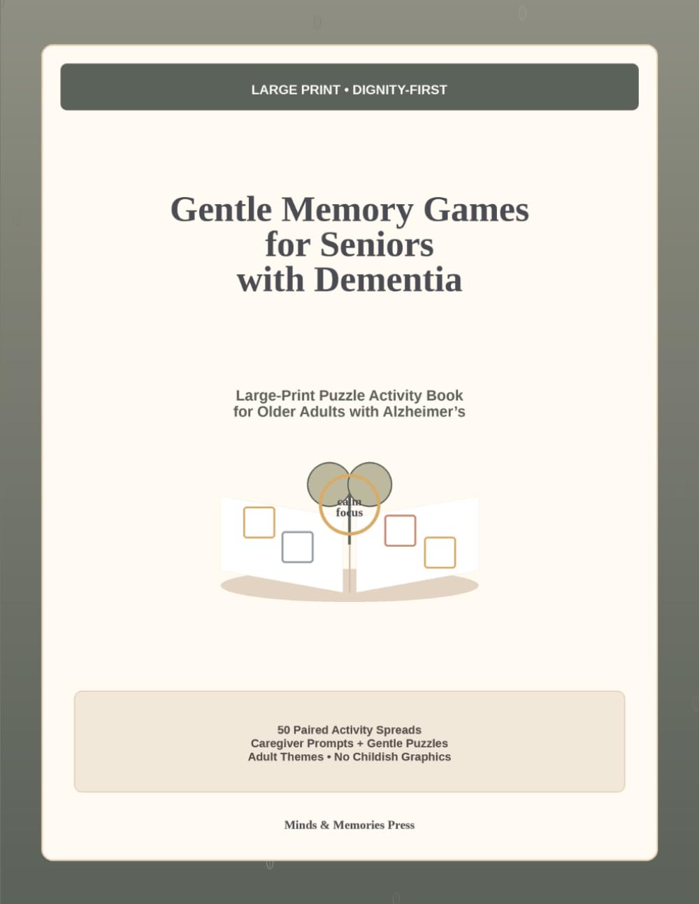 Gentle Memory Games for Seniors with Dementia: Large-Print Puzzle Activity Book for Older Adults with Alzheimer’s: Easy Brain Exercises for Calm Focus, Recall, and Caregiver Connection