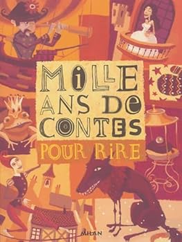 Paperback Mille ans de contes pour rire [French] Book