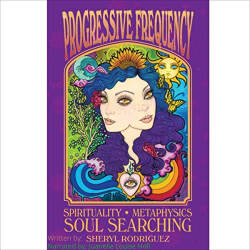 Progressive Frequency (Written by Sheryl Rodriguez)