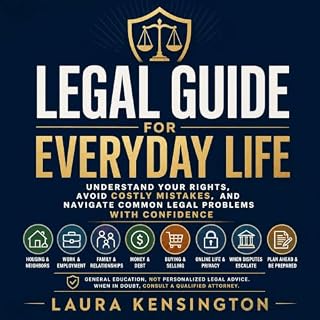 Legal Guide for Everyday Life: Understand Your Rights, Avoid Costly Mistakes, and Navigate Common Legal Problems With Confide