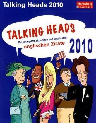 Harenberg Sprachkalender Talking Heads 2010: Die witzigsten, skurrilsten und smartesten englischen Z