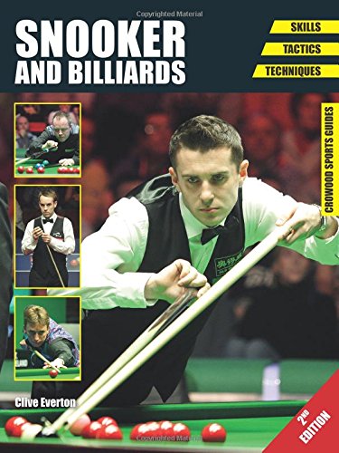 Crowood Press (UK) Snooker and Billiards: Skills - Tactics - Techniques - Second Edition