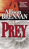 The Prey: A Novel (Predator Trilogy)