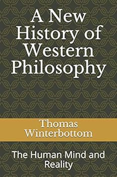 Paperback A New History of Western Philosophy: The Human Mind and Reality Book