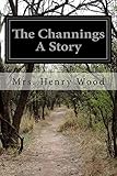 The Channings A Story