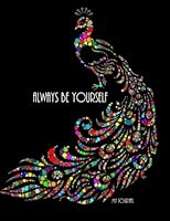 Always Be Yourself: An Inspirational Notebook/Journal with 110 Lined Pages (8.5 x 11) 1540408906 Book Cover