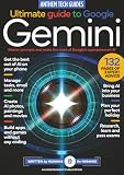 The Ultimate Guide to Google Gemini: Master Prompts, Build Apps, and Bring AI into Your Business