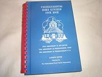 The Fredericksburg Home Kitchen Cook Book B000JJUJVM Book Cover