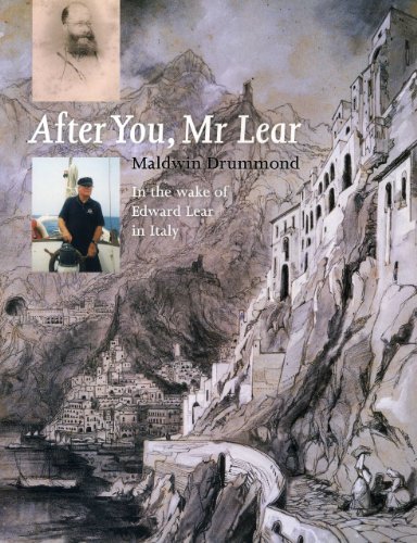 After You Mr. Lear: In the Wake of Edward Lear in Italy