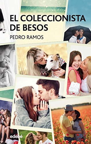 Télécharger El coleccionista de besos (Spanish Edition) Gratuit