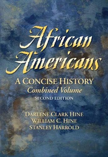 African Americans : A Concise History, Combined Volume (2nd Edition ...