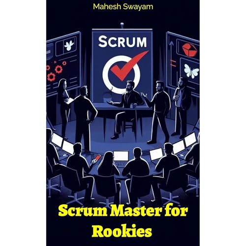 Scrum Master for Rookies Audiolibro Por Mahesh Kumar Swayamprakasam arte de portada