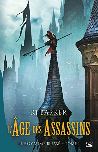 Télécharger L'Âge des assassins: Le Royaume blessé, T1 PDF
