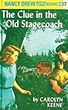 Nancy Drew 37: the Clue in the Old Stagecoach