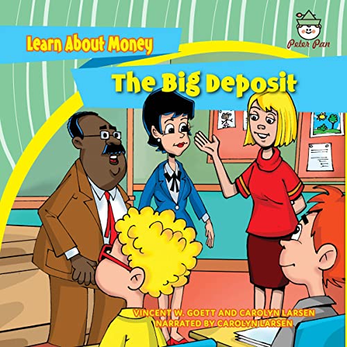 The Big Deposit by Vincent W. Goett, Carolyn Larsen episode artwork