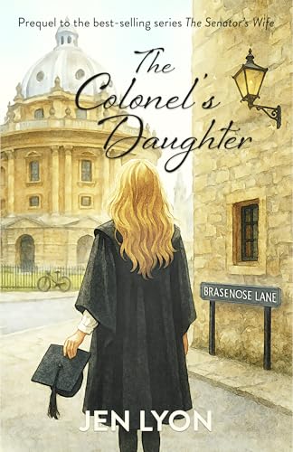 The Colonel's Daughter: Prequel to The Senator's Wife