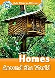 Homes Around the World: Level 5: 900-word Vocabulary (Oxford Read and Discover: Discover!)