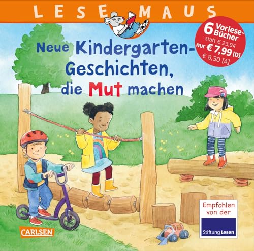 LESEMAUS Sonderbände: Neue Kindergarten-Geschichten, die Mut machen: 6 Geschichten in 1 Band | für Kinder ab 3 Jahren | Sammelband mit ermutigenden Vorlesegeschichten