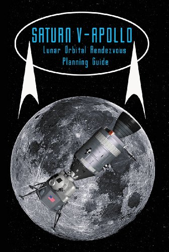 Saturn V Apollo Lunar Orbital Rendezvous Planning Guide