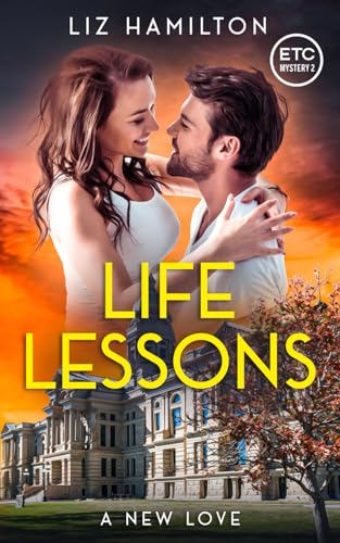 Life Lessons: A New Love (ETC Mysteries)