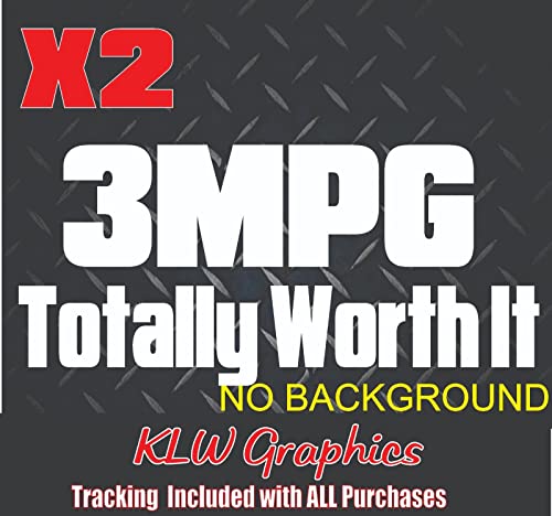 3 MPG Totally Worth It Decal Vinyl Decal Sticker Turbo Diesel TRUCK 7.3 6.7 6.6 JDM